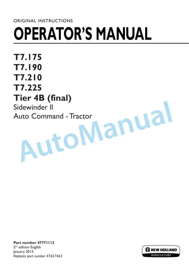 New Holland T7.175, T7.190, T7.210, T7.225 Tier 4B Final Sidewinder II Auto Command Tractor Operation and Maintenance Manual 47771112