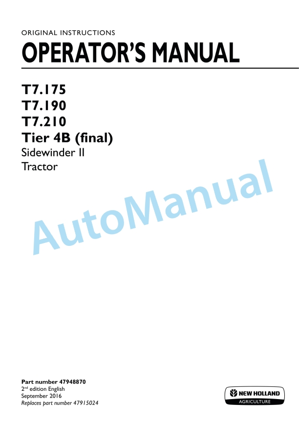 New Holland T7.175, T7.190, T7.210 Tier 4B Final Sidewinder II Tractor Operation and Maintenance Manual 47948870