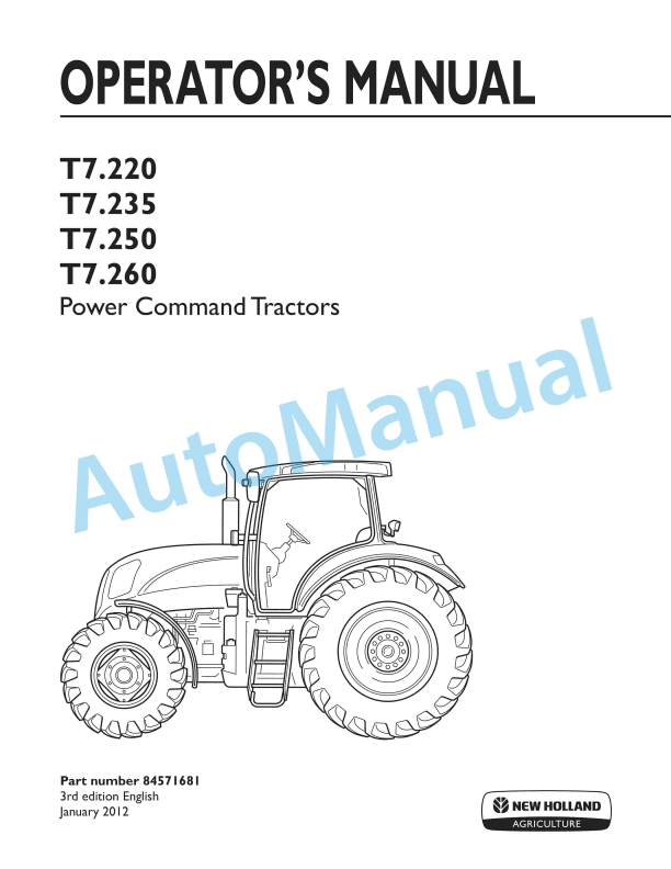 New Holland T7.220, T7.235, T7.250, T7.260 Power Command Tractor Operation and Maintenance Manual 84571681