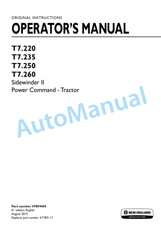 New Holland T7.220, T7.235, T7.250, T7.260 Sidewinder II Power Command Tractor Operation and Maintenance Manual 47894469
