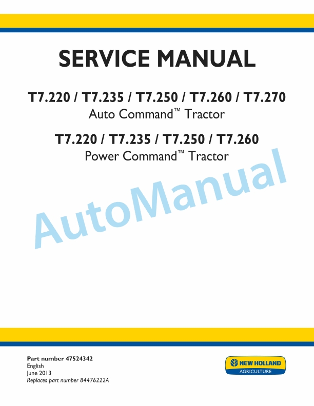 New Holland T7.220, T7.235, T7.250, T7.260, T7.270 Auto Command - Power Command Tractor Service Manual 47524342