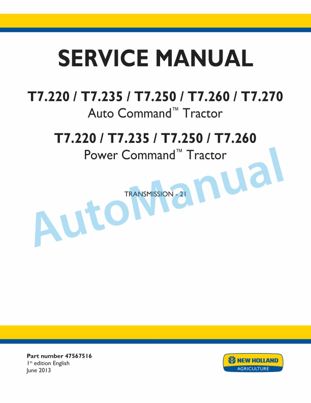 New Holland T7.220, T7.235, T7.250, T7.260, T7.270 Auto Command - Power Command Tractor Service Manual 47567516