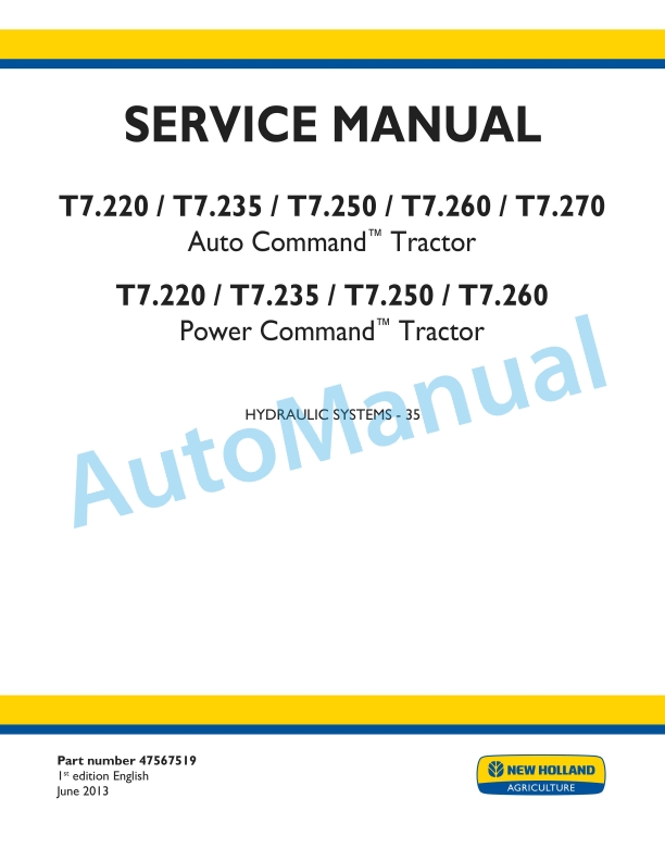 New Holland T7.220, T7.235, T7.250, T7.260, T7.270 Auto Command - Power Command Tractor Service Manual 47567519