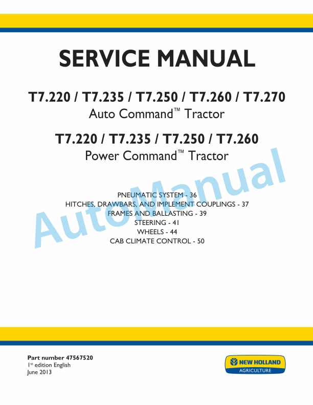 New Holland T7.220, T7.235, T7.250, T7.260, T7.270 Auto Command - Power Command Tractor Service Manual 47567520