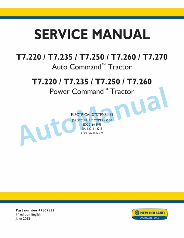 New Holland T7.220, T7.235, T7.250, T7.260, T7.270 Auto Command - Power Command Tractor Service Manual 47567532
