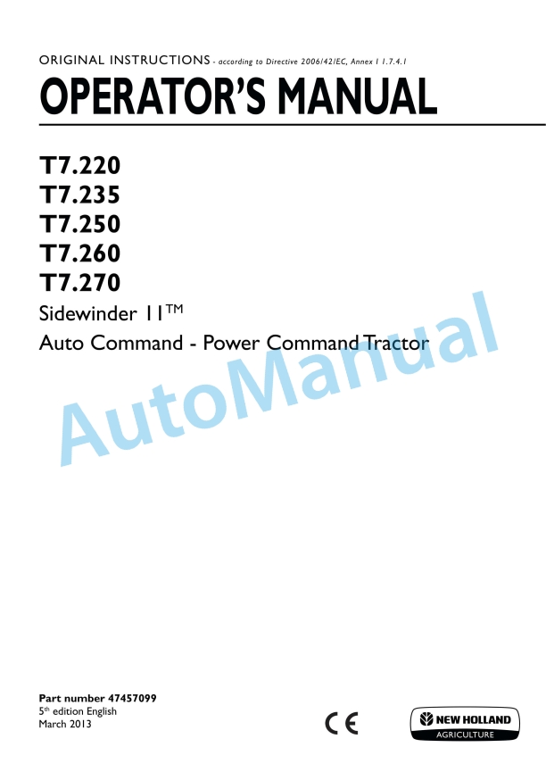 New Holland T7.220, T7.235, T7.250, T7.260, T7.270 Sidewinder II Auto Command - Power Command Tractor Operation and Maintenance Manual 47457099