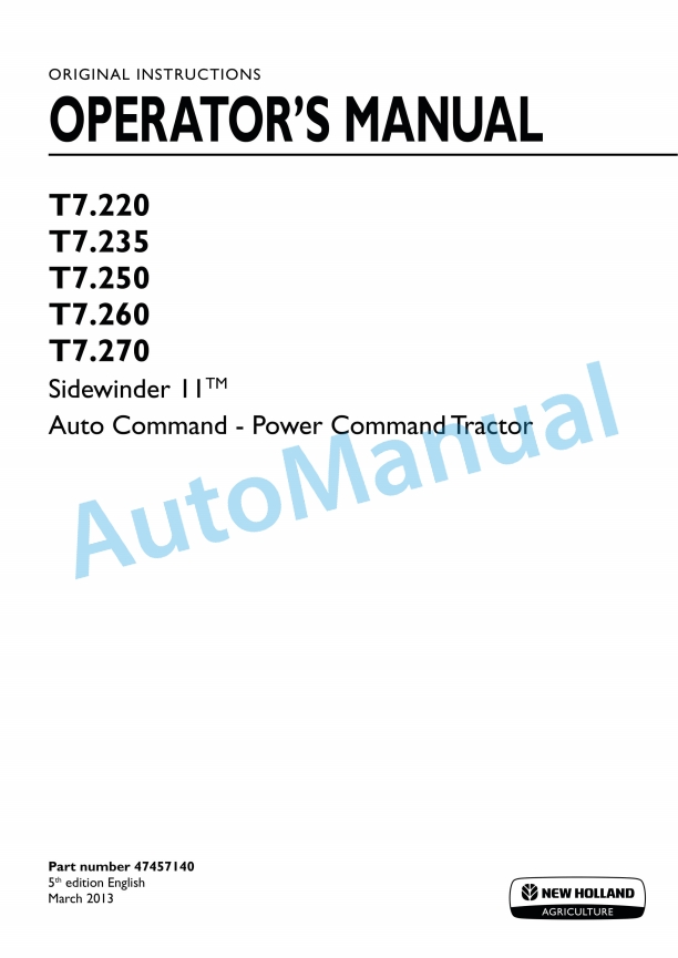 New Holland T7.220, T7.235, T7.250, T7.260, T7.270 Sidewinder II Auto Command - Power Command Tractor Operation and Maintenance Manual 47457140
