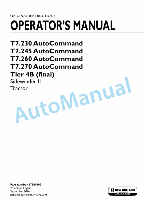New Holland T7.230, T7.245, T7.260, T7.270 Auto Command Tier 4B Final Sidewinder II Tractor Operation and Maintenance Manual 47960492