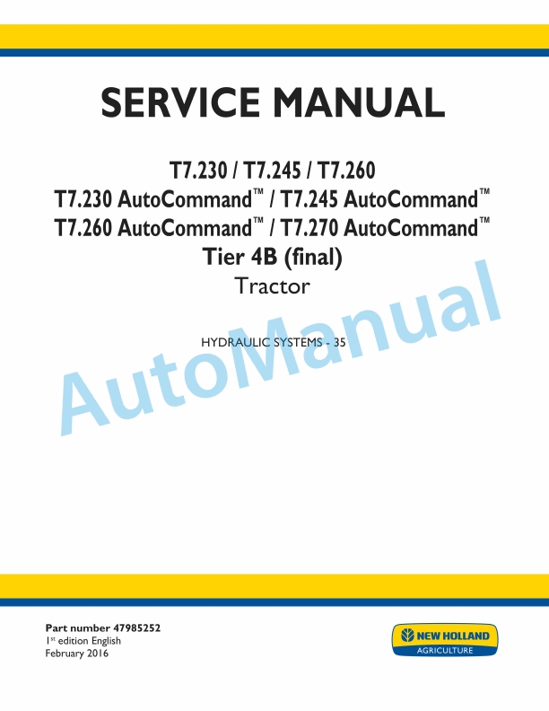 New Holland T7.230, T7.245, T7.260, T7.270 Auto Command Tier 4B Final Tractor Service Manual 47985252
