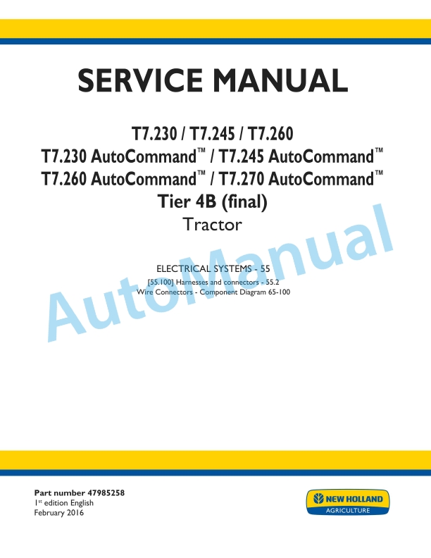 New Holland T7.230, T7.245, T7.260, T7.270 Auto Command Tier 4B Final Tractor Service Manual 47985258