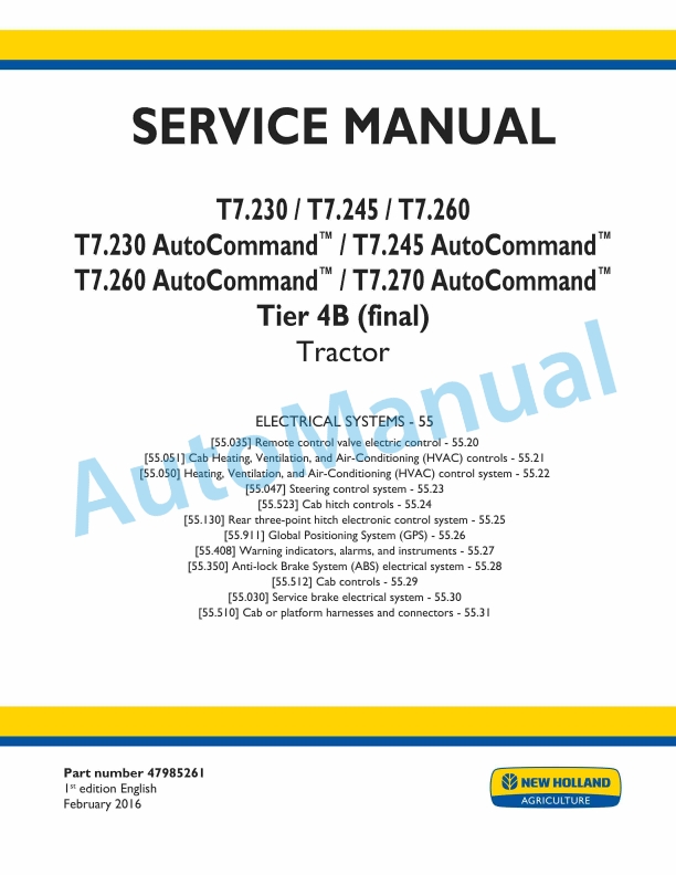 New Holland T7.230, T7.245, T7.260, T7.270 Auto Command Tier 4B Final Tractor Service Manual 47985261