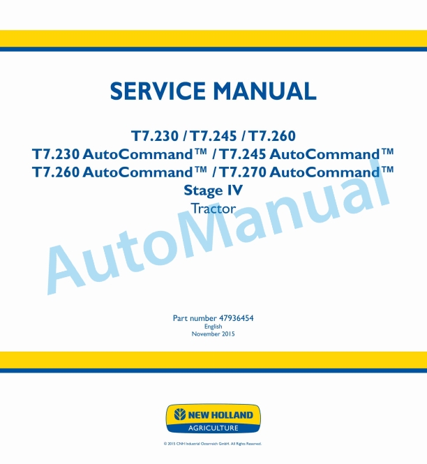 New Holland T7.230, T7.245, T7.260, T7.270 AutoCommand Stage IV Tractor Service Manual 47936454