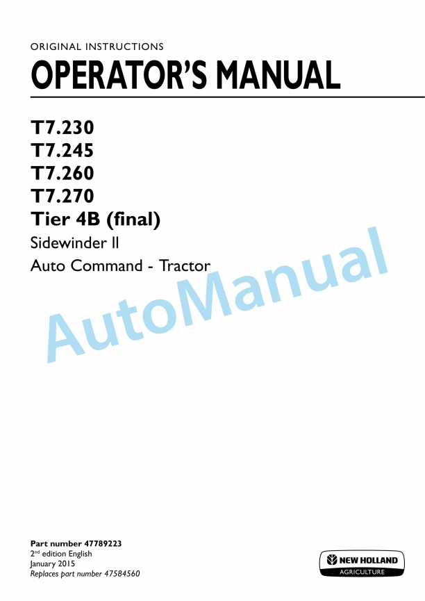 New Holland T7.230, T7.245, T7.260, T7.270 Tier 4B Final Sidewinder II Power Command Tractor Operation and Maintenance Manual 47789223