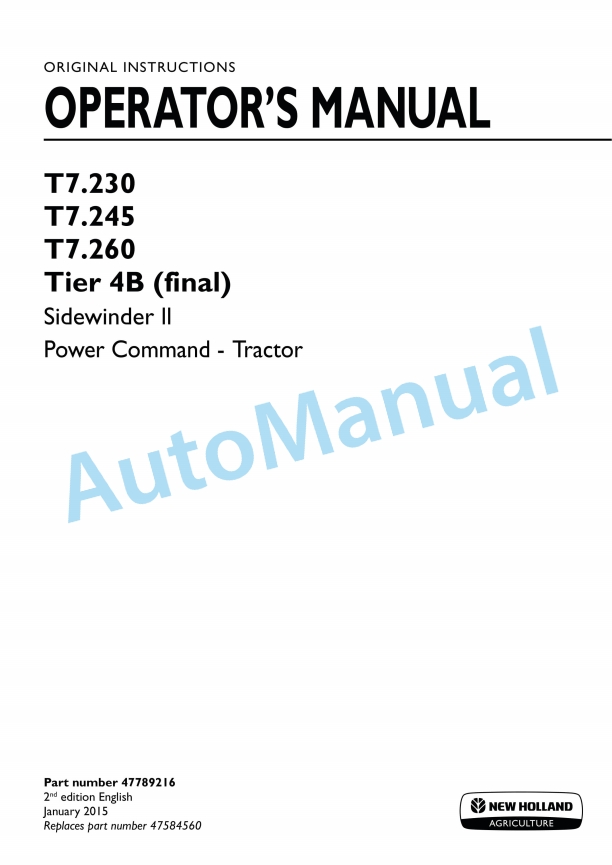New Holland T7.230, T7.245, T7.260 Tier 4B Final Sidewinder II Power Command Tractor Operation and Maintenance Manual 47789216