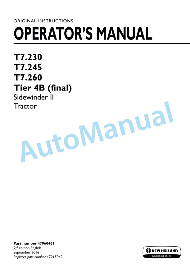 New Holland T7.230, T7.245, T7.260 Tier 4B Final Sidewinder II Tractor Operation and Maintenance Manual 47960461