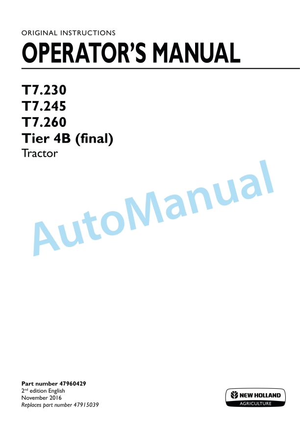 New Holland T7.230, T7.245, T7.260 Tier 4B Final Tractor Operation and Maintenance Manual 47960429