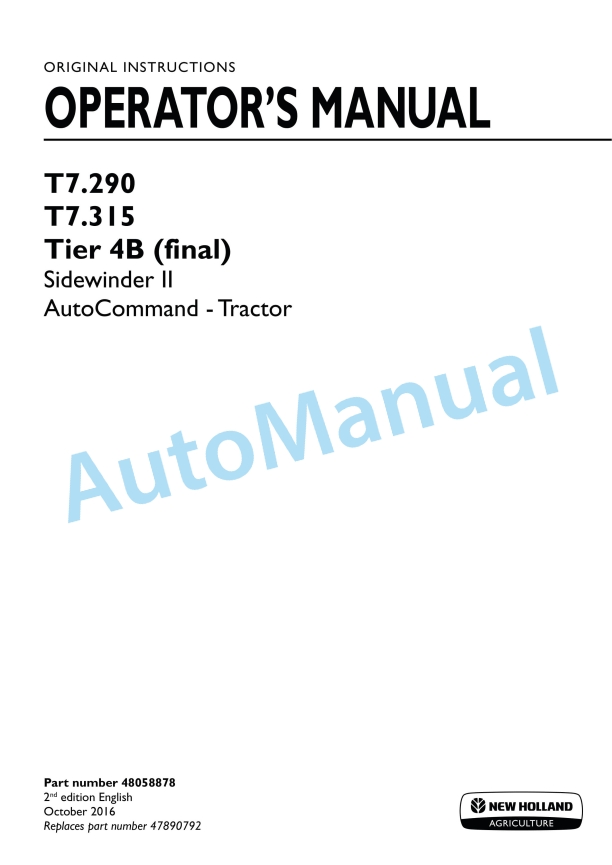 New Holland T7.290, T7.315 Tier 4B Final Sidewinder II Auto Command Tractor Operation and Maintenance Manual 48058878