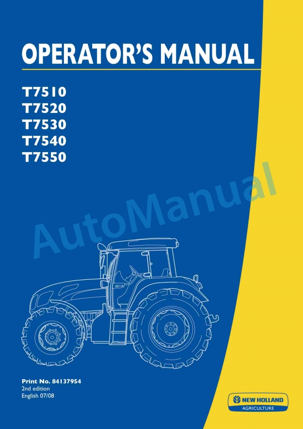 New Holland T7510, T7520, T7530, T7540, T7550 Tractor Operation and Maintenance Manual 84137954