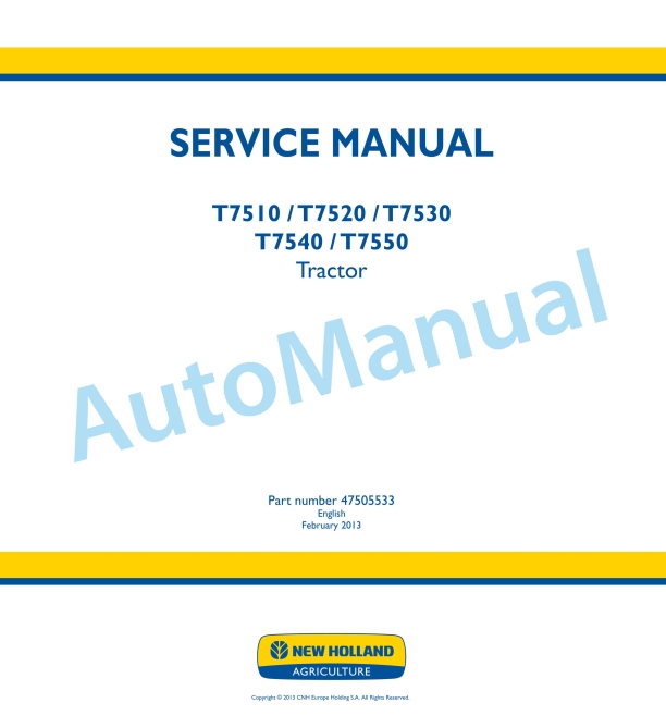 New Holland T7510, T7520, T7530, T7540, T7550 Tractor Service Manual 47505533