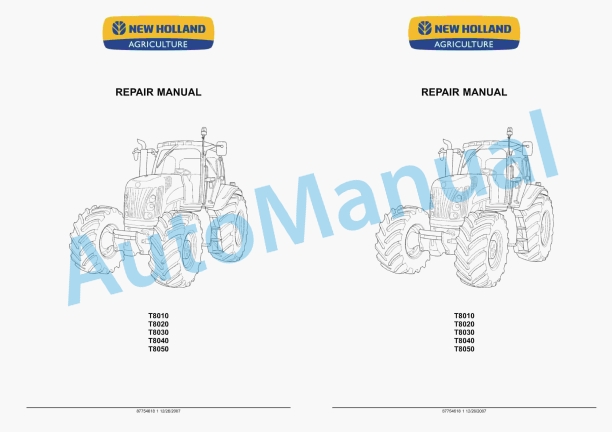 New Holland T8010, T8020, T8030, T8040, T8050 Tractor Repair Manual 87754618