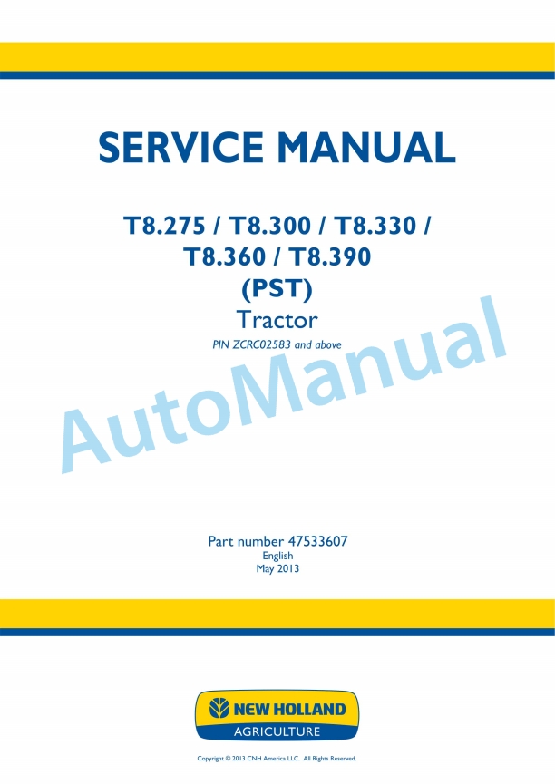New Holland T8.275, T8.300, T8.330, T8.360, T8.390 PST Tractor Service Manual 47533607