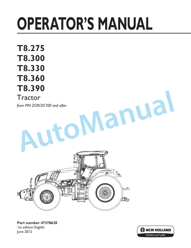 New Holland T8.275, T8.300, T8.330, T8.360, T8.390 Tractor Operation and Maintenance Manual 47378620