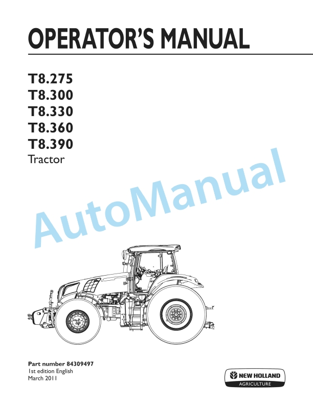 New Holland T8.275, T8.300, T8.330, T8.360, T8.390 Tractor Operation and Maintenance Manual 84309497