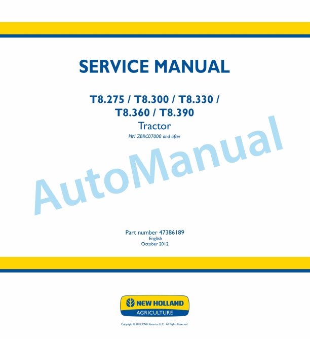 New Holland T8.275, T8.300, T8.330, T8.360, T8.390 Tractor Service Manual 47386189