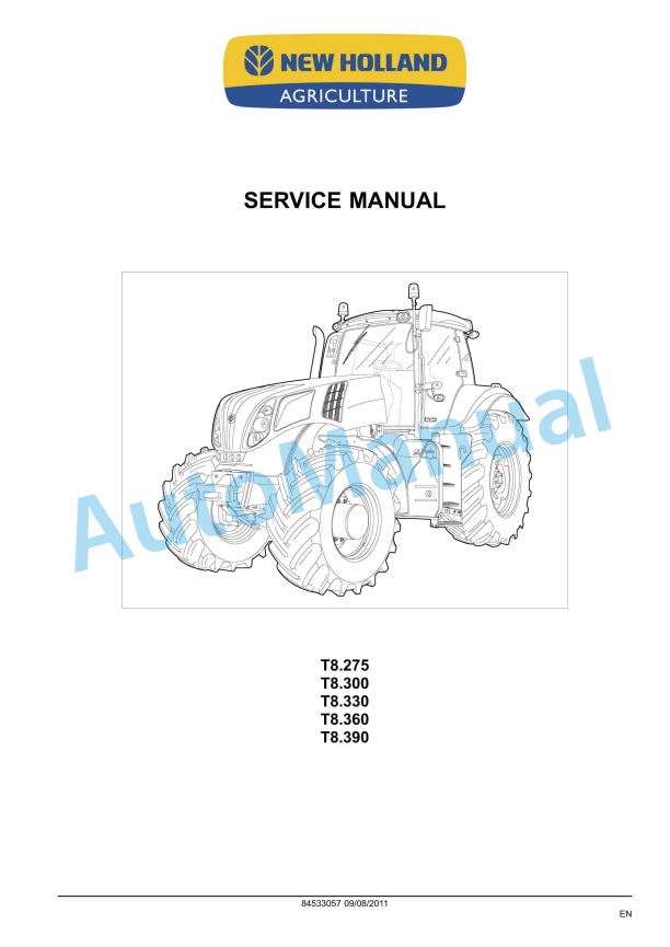 New Holland T8.275, T8.300, T8.330, T8.360, T8.390 Tractor Service Manual 84533057
