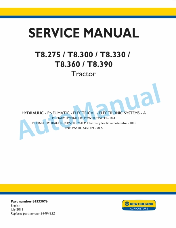 New Holland T8.275, T8.300, T8.330, T8.360, T8.390 Tractor Service Manual 84533076