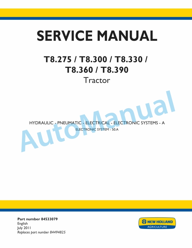 New Holland T8.275, T8.300, T8.330, T8.360, T8.390 Tractor Service Manual 84533079