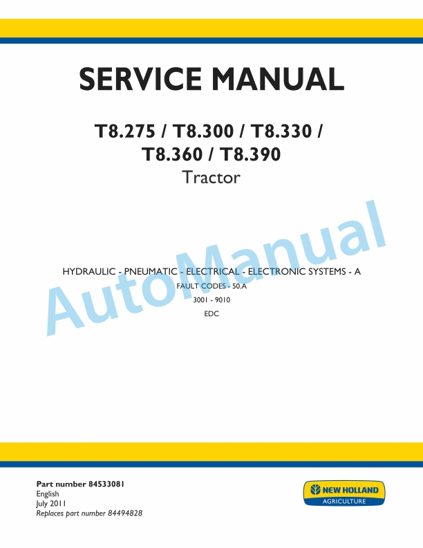 New Holland T8.275, T8.300, T8.330, T8.360, T8.390 Tractor Service Manual 84533081