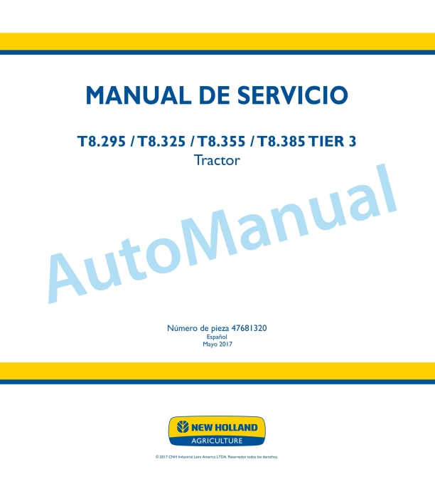 New Holland T8.295, T8.325, T8.355, T8.385 Tier 3 Tractor Service Manual 47681320