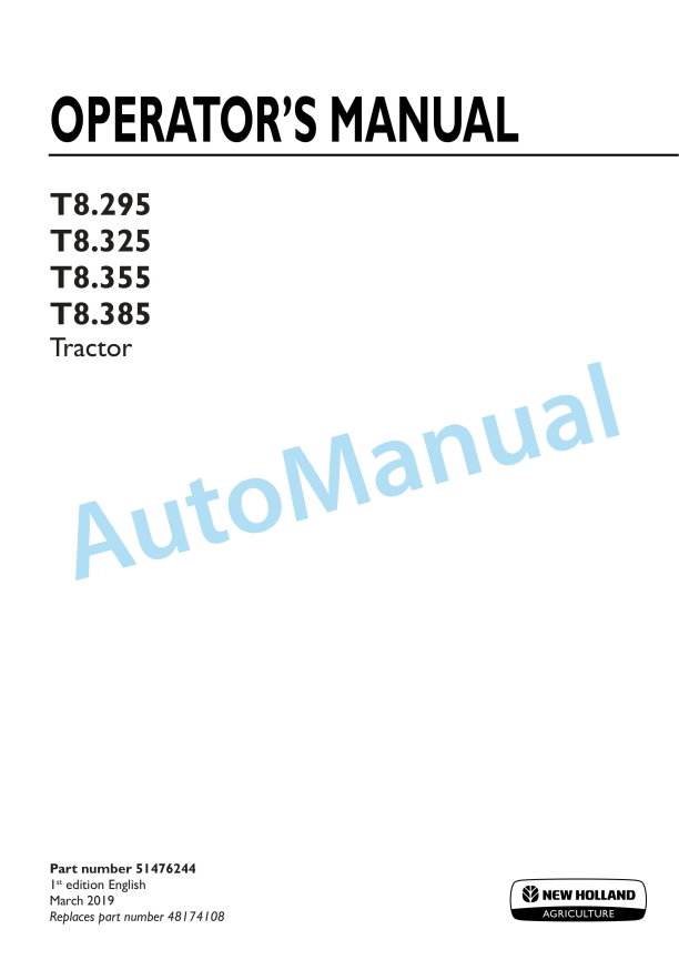 New Holland T8.295, T8.325, T8.355, T8.385 Tractor Operation and Maintenance Manual 51476244