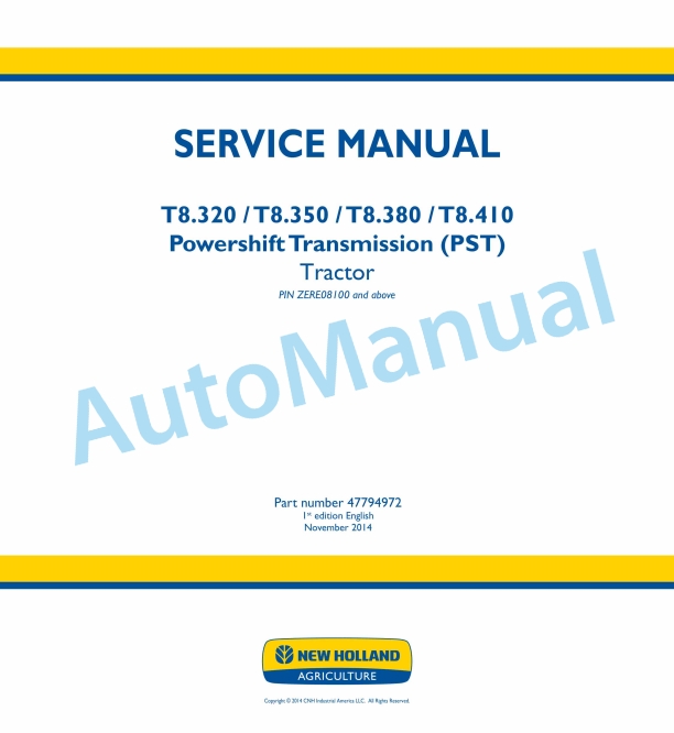 New Holland T8.320, T8.350, T8.380, T8.410 Powershift Transmission PST Tractor Service Manual 47794972