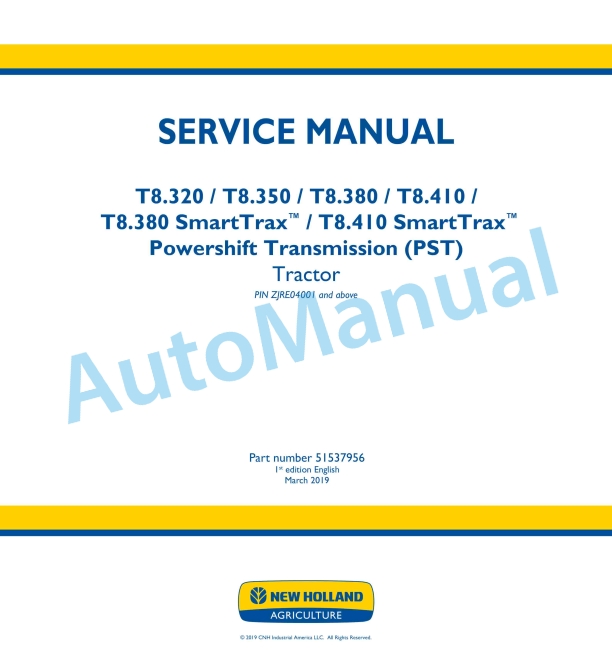 New Holland T8.320, T8.350, T8.380, T8.410 SmartTrax Powershift Transmission PST Tractor Service Manual 51537956