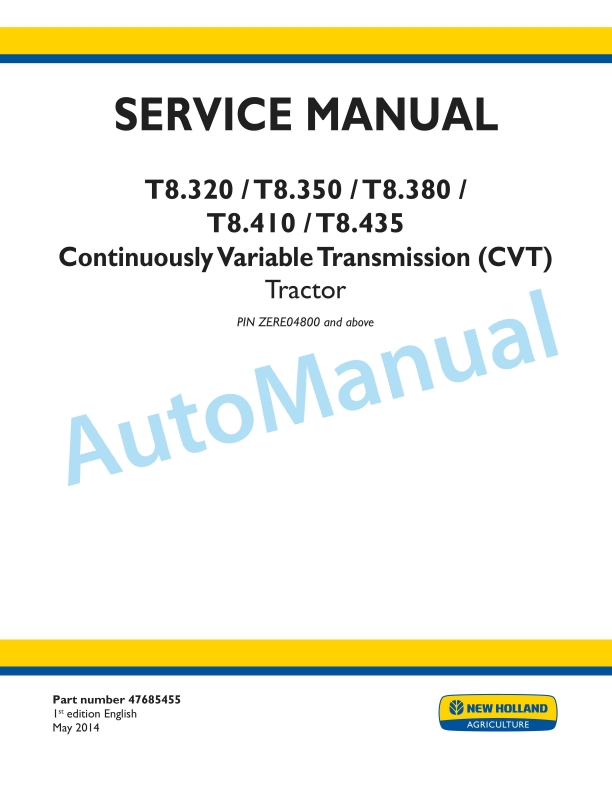 New Holland T8.320, T8.350, T8.380, T8.410, T8.435 Continuously Variable Transmission CVT Tractor Service Manual 47685455
