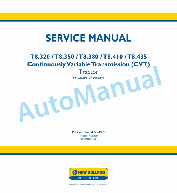 New Holland T8.320, T8.350, T8.380, T8.410, T8.435 Continuously Variable Transmission CVT Tractor Service Manual 47794970