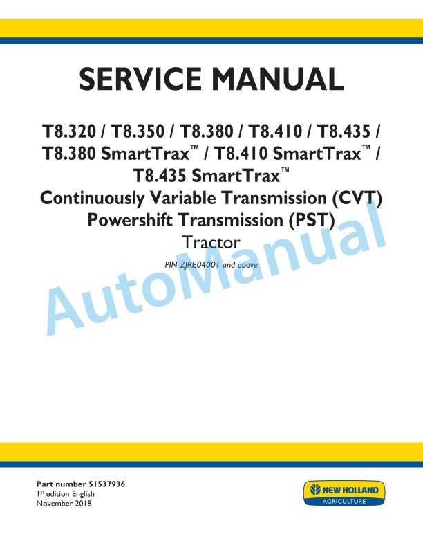 New Holland T8.320, T8.350, T8.380, T8.410, T8.435 SmartTrax Continuously Variable Transmission CVT - Powershift Transmission PST Tractor Service Manual 51537936