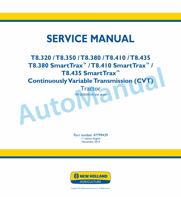 New Holland T8.320, T8.350, T8.380, T8.410, T8.435, T8.380 SmartTrax, T8.410 SmartTrax, T8.435 SmartTrax Continuously Variable Transmission CVT Tractor Service Manual 47799439