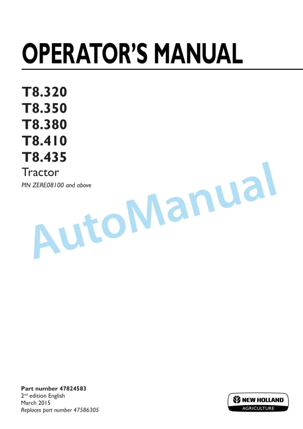 New Holland T8.320, T8.350, T8.380, T8.410, T8.435 Tractor Operation and Maintenance Manual 47824583