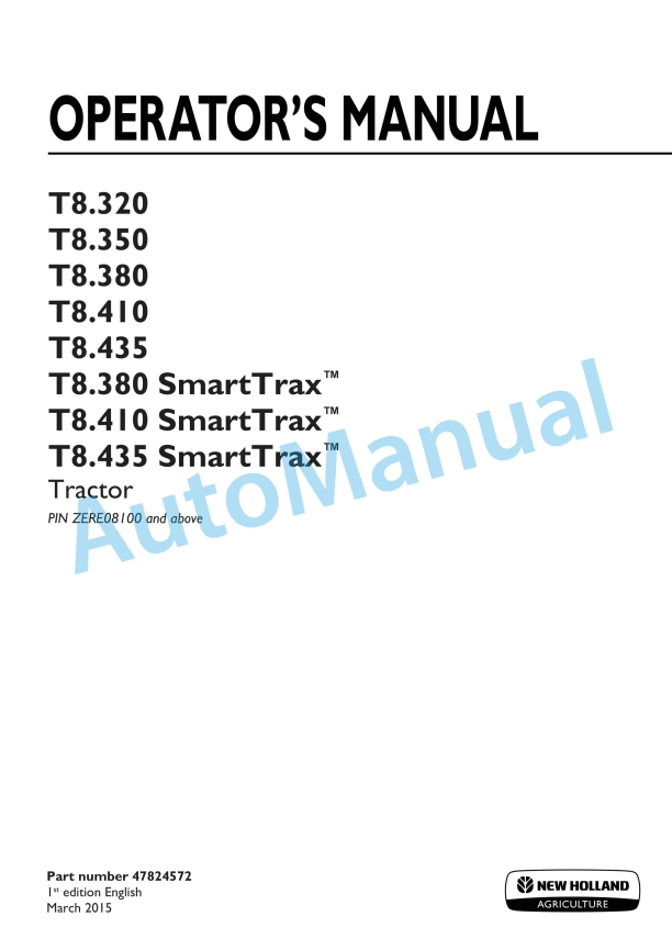 New Holland T8.320 - T8.435 SmartTrax Continuously Variable Transmission CVT Tractor Operation and Maintenance Manual 47824572