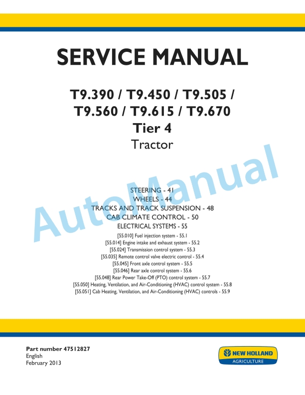 New Holland T9.390, T9.450, T9.505, T9.560, T9.615, T9.670 Tier 4 Tractor Service Manual 47512827