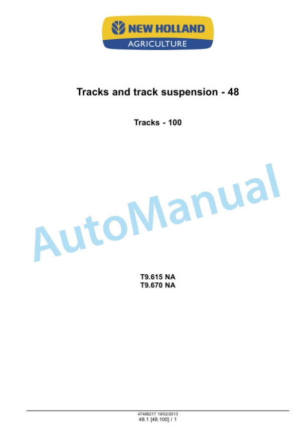 Alternative view of New Holland T9.390, T9.450, T9.505, T9.560, T9.615, T9.670 Tier 4 Tractor Service Manual 47512827