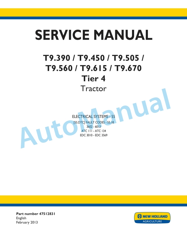 New Holland T9.390, T9.450, T9.505, T9.560, T9.615, T9.670 Tier 4 Tractor Service Manual 47512831
