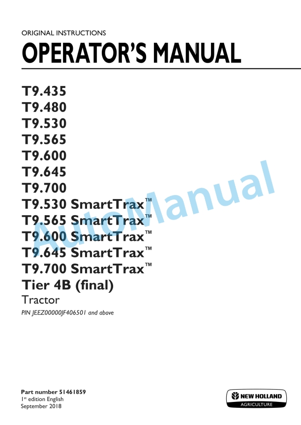 New Holland T9.435, T9.480, T9.530, T9.565, T9.600, T9.645, T9.700 SmartTrax Tier 4B Final Tractor Operation and Maintenance Manual 51461859