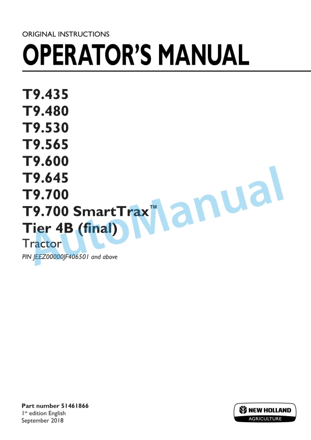 New Holland T9.435, T9.480, T9.530, T9.565, T9.600, T9.645, T9.700 SmartTrax Tier 4B Final Tractor Operation and Maintenance Manual 51461866