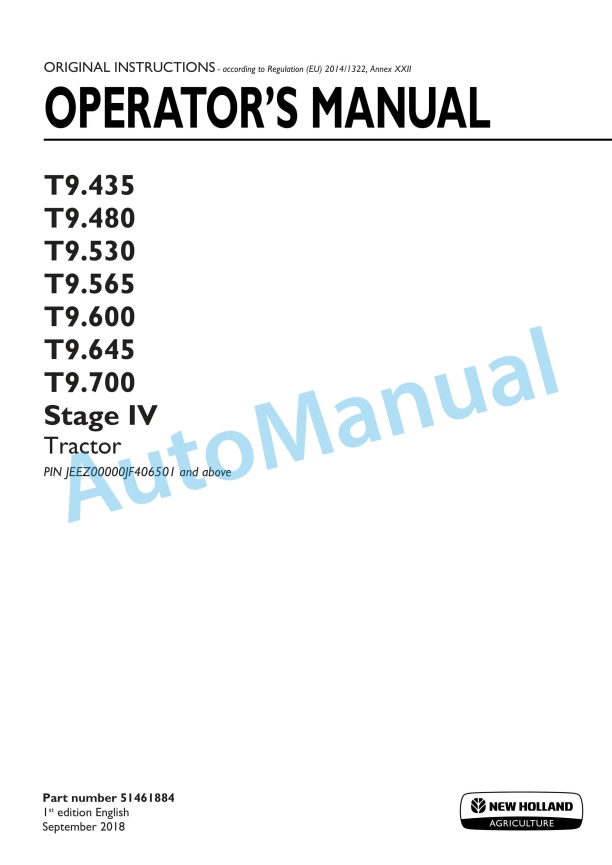 New Holland T9.435, T9.480, T9.530, T9.565, T9.600, T9.645, T9.700 Stage IV Tractor Operation and Maintenance Manual 51461884