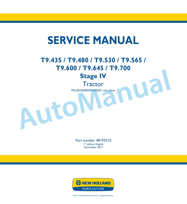 New Holland T9.435, T9.480, T9.530, T9.565, T9.600, T9.645, T9.700 Stage IV Tractor Service Manual 48193210
