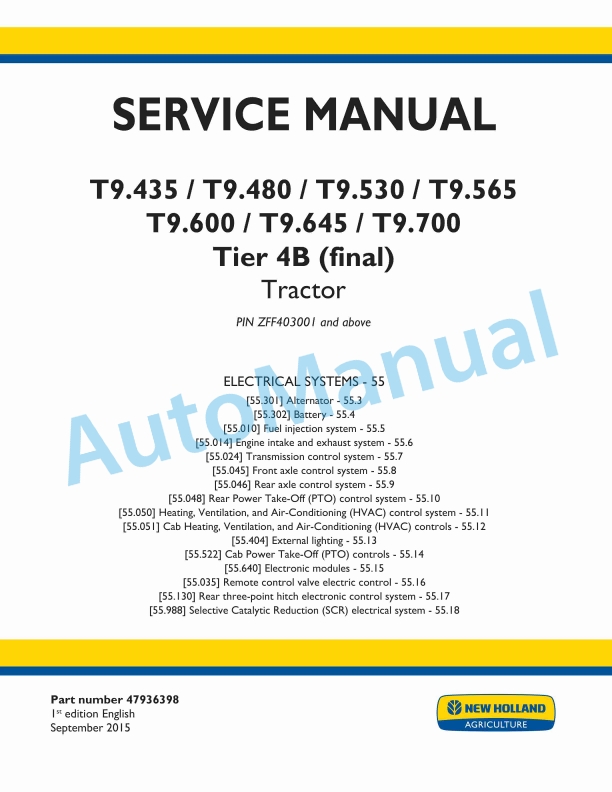New Holland T9.435, T9.480, T9.530, T9.565, T9.600, T9.645, T9.700 Tier 4B Final Tractor Service Manual 47936398